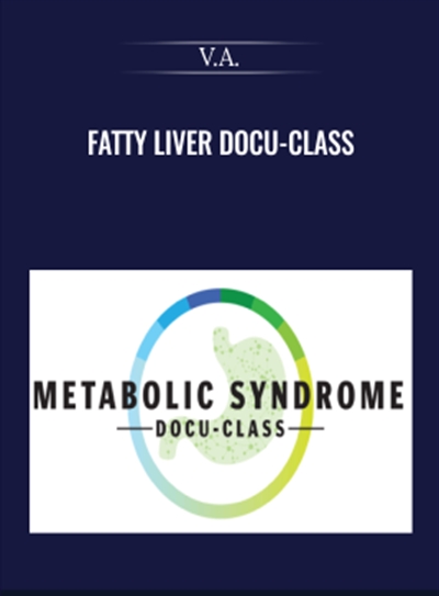 V A Fatty Liver Docu Class - BoxSkill - Get all Courses