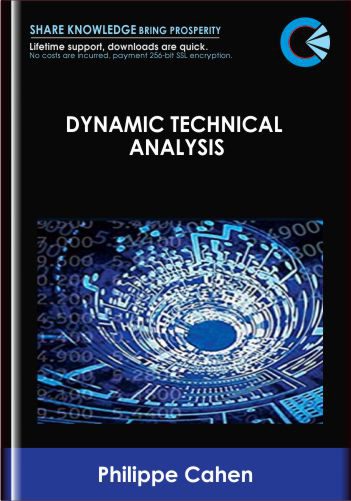 Get full course Dynamic Technical Analysis - Philippe Cahen, only $62