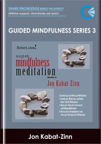 Guided Mindfulness Series 3 - Jon Kabat-Zinn