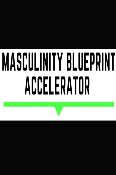 Masculinity Blueprint ACCELERATOR 2.0 1 e1646814959538 - BoxSkill net