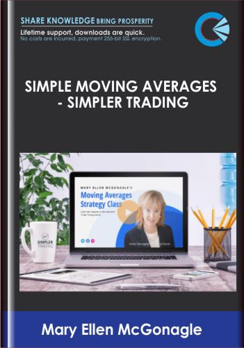 Simple Moving Averages -Simpler Trading - Mary Ellen McGonagle