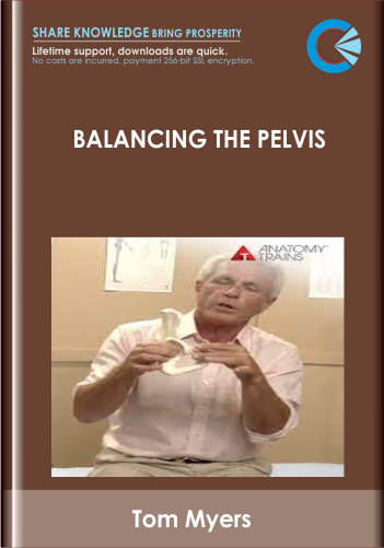 Balancing the Pelvis - Tom Myers