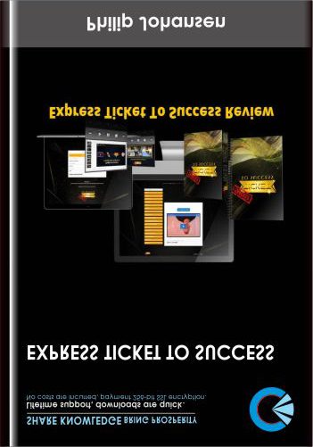 Express Ticket To Success - Philip Johansen