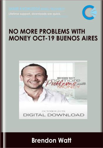 No More Problems with Money Oct-19 Buenos Aires - Brendon Watt