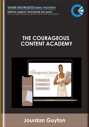 Only $597, The Courageous Content Academy - Jourdan Guyton