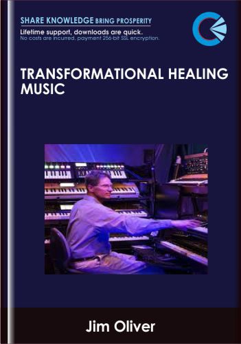 Transformational Healing Music - Jim Oliver