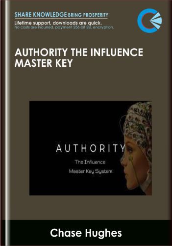 Authority The Influence Master Key - Chase Hughes