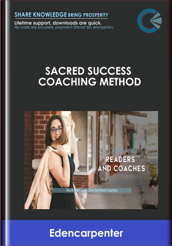Purchuse Sacred Success Coaching Method - Edencarpenter course at here with price $2497 $599.