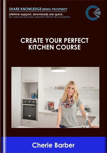 Purchuse Create Your Perfect Kitchen Course - Cherie Barber course at here with price $195 $56.