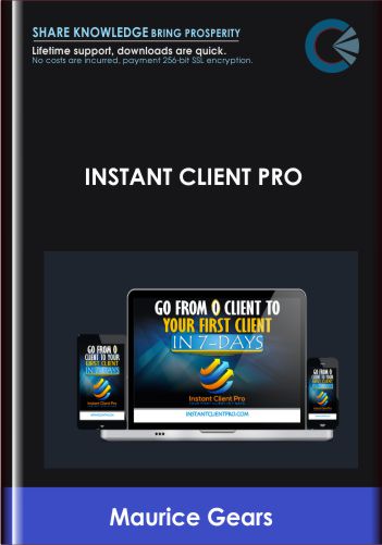 Purchuse Instant Client Pro - Maurice Gears course at here with price $397 $117.