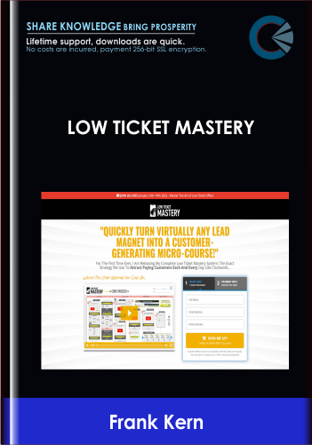 Low Ticket Mastery - Frank Kern & Aaron Fletcher