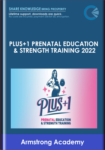 Plus+1 Prenatal Education & Strength Training 2022 - Armstrong Academy