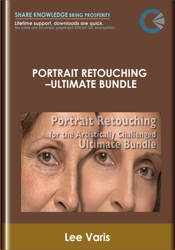 Purchuse Portrait Retouching –Ultimate Bundle - Lee Varis course at here with price $250 $73.