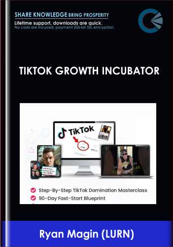 Purchuse TikTok Growth Incubator - Ryan Magin (LURN) course at here with price $697 $57.