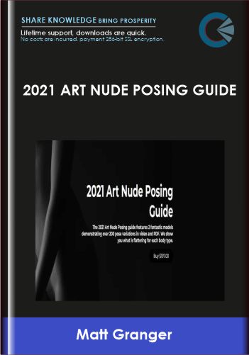 2021 Art Nude Posing Guide - Matt Granger