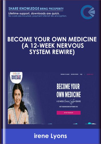 Become Your Own Medicine (A 12-week nervous system rewire) - irene Lyons