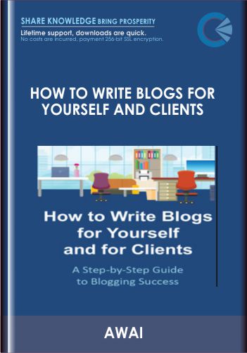 Purchuse How to Write Blogs for Yourself and Clients - AWAI course at here with price $497 $49.