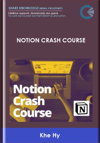 Notion Crash Course - Khe Hy