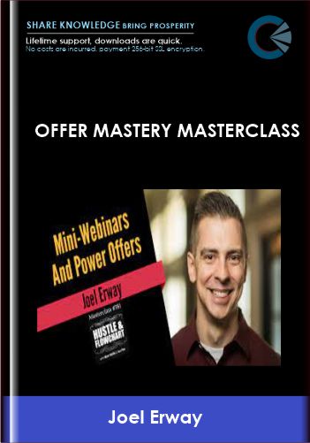 Offer Mastery Masterclas - Joel Erway