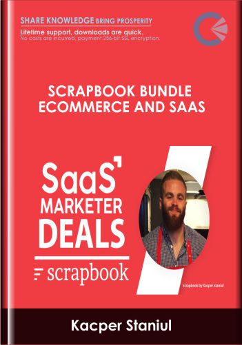 Purchuse Scrapbook Bundle Ecommerce and SaaS - Kacper Staniul course at here with price $197 $57.