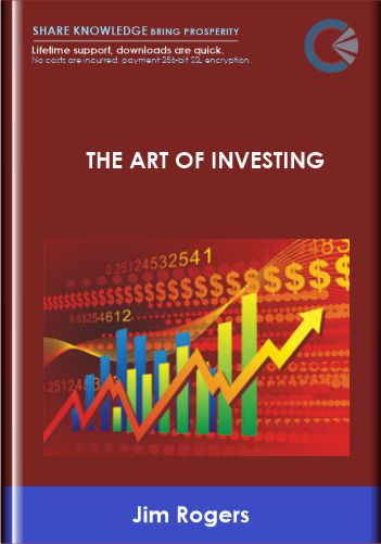 The Art of Investing - Jim Rogers