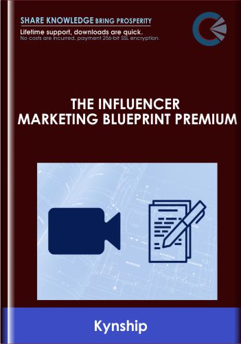 The Influencer Marketing Blueprint Premium - Kynship