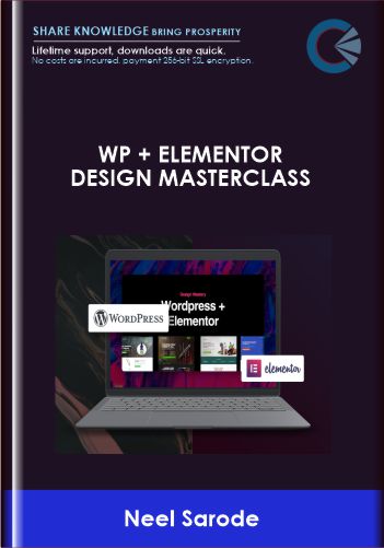 WP + Elementor Design Masterclass - Neel Sarode