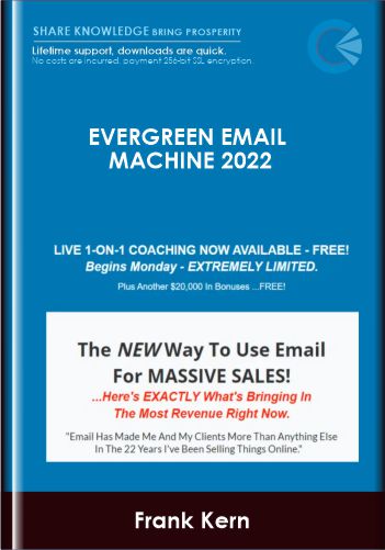 Evergreen Email Machine 2022 - Frank Kern