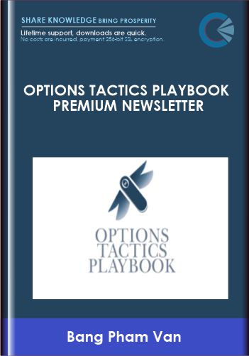 Options Tactics Playbook Premium Newsletter Bang Pham Van - BoxSkill