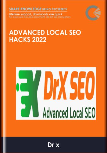 Only $147, Advanced Local SEO Hacks 2022 - Dr x