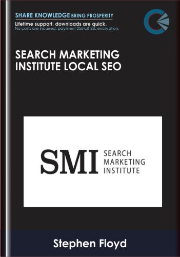 Search Marketing Institute Local SEO - Stephen Floyd