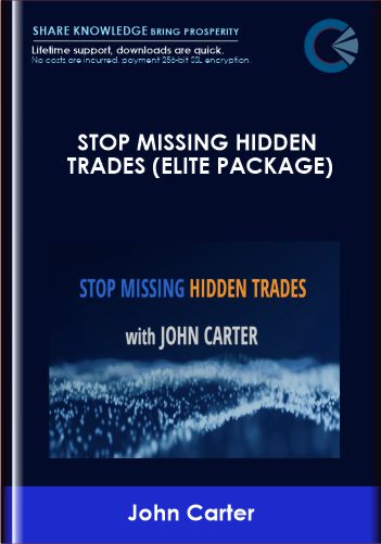 Stop Missing Hidden Trades (Elite package) by John Carter - Simpler Trading