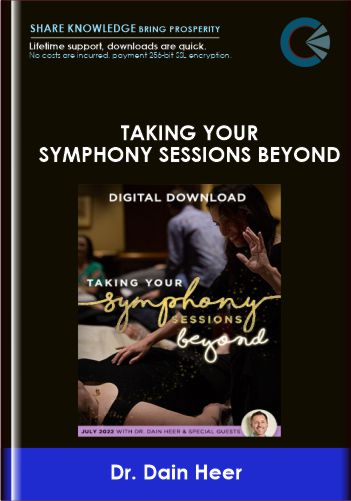 Taking Your Symphony Sessions Beyond - Dr. Dain Heer