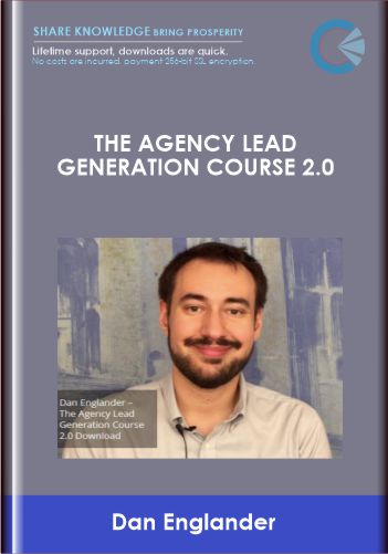 The Agency Lead Generation Course 2.0 - Dan Englander
