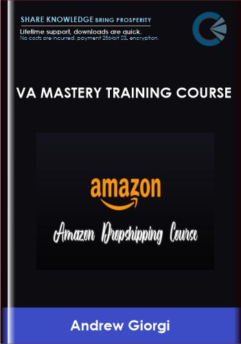 VA Mastery Training Course - Andrew Giorgi