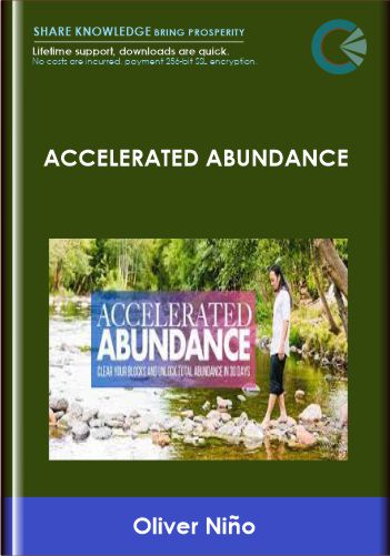 Purchuse Accelerated Abundance - Oliver Niño course at here with price $333 $98.