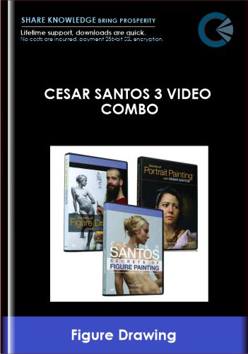 Cesar Santos 3 Video Combo - Figure Drawing, Figure Painting & Portrait Painting