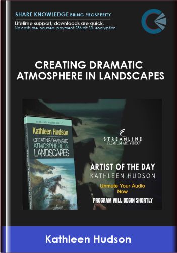 Creating Dramatic Atmosphere in Landscapes - Kathleen Hudson
