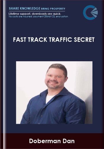 Purchuse Fast Track Traffic Secret - Doberman Dan course at here with price $199 $58.