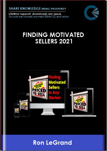 Finding Motivated Sellers 2021 - Ron LeGrand