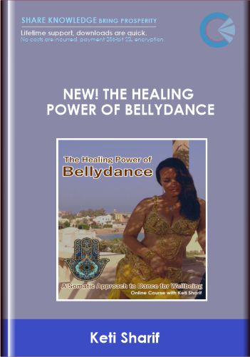 NEW The Healing Power of Bellydance Keti Sharif - BoxSkill - Get all Courses