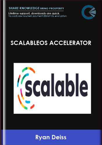 Purchuse ScalableOS Accelerator - Ryan Deiss course at here with price $2995 $79.