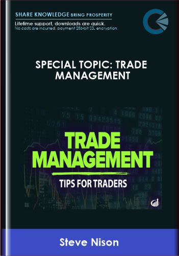 Special Topic Trade Management - Steve Nison
