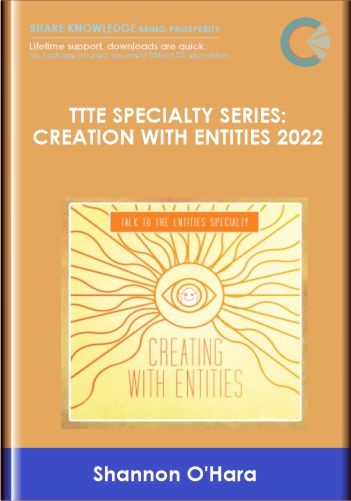 Purchuse TTTE Specialty Series: Creation with Entities 2022 - Shannon O'Hara course at here with price $350 $103.