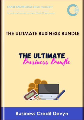 Purchuse The Ultimate Business Bundle -  Business Credit Devyn course at here with price $397 $37.