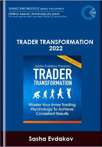 Purchuse Trader Transformation 2022 - Sasha Evdakov course at here with price $497 $147.