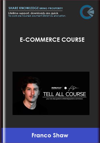 Purchuse E-commerce Course - Franco Shaw course at here with price $999 $89.