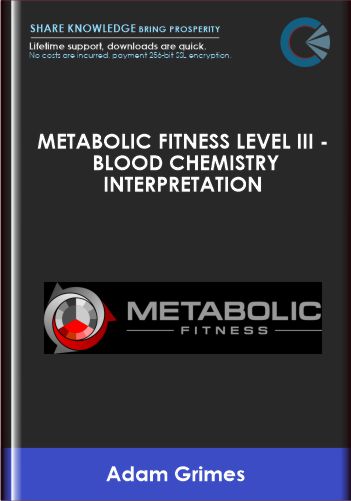 Metabolic Fitness Level III - Blood Chemistry Interpretation - Bryan Walsh