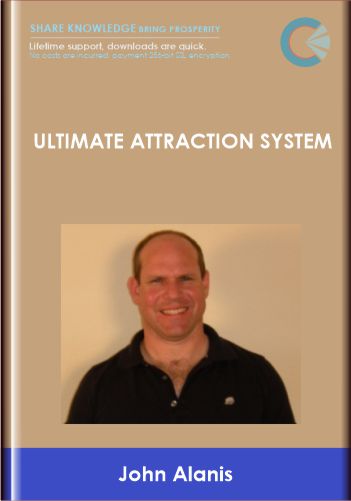 Ultimate Attraction System - John Alanis