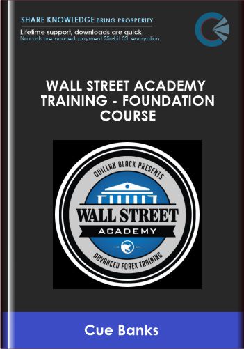 Only $97- Wall Street Academy Training -Foundation Course - Cue Banks